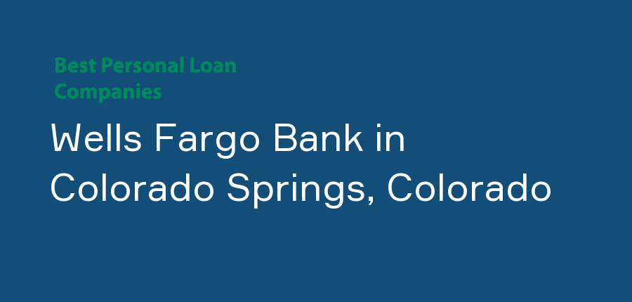 Wells Fargo Bank in Colorado, Colorado Springs