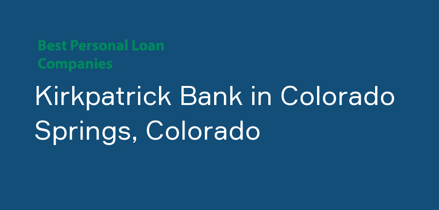 Kirkpatrick Bank in Colorado, Colorado Springs