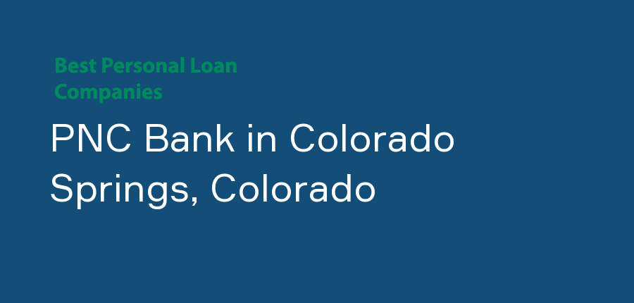 PNC Bank in Colorado, Colorado Springs