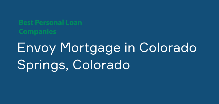 Envoy Mortgage in Colorado, Colorado Springs