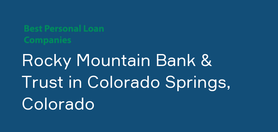 Rocky Mountain Bank & Trust in Colorado, Colorado Springs