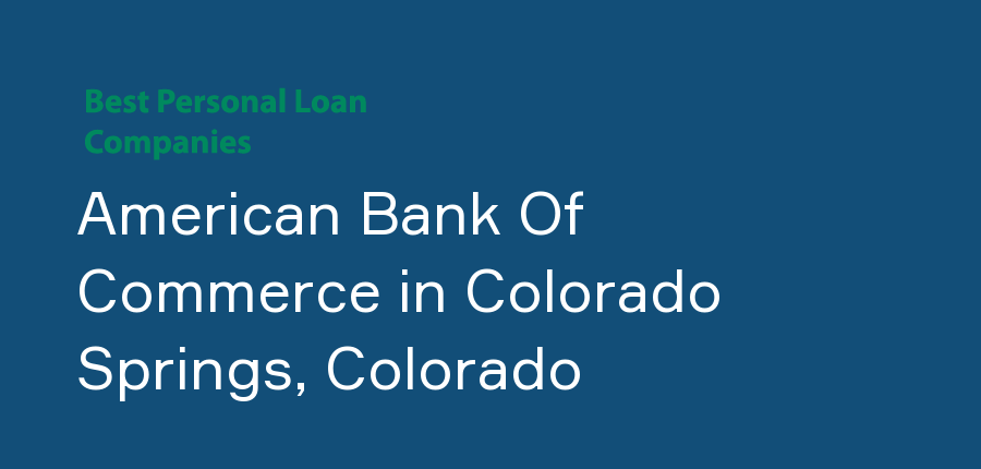 American Bank Of Commerce in Colorado, Colorado Springs