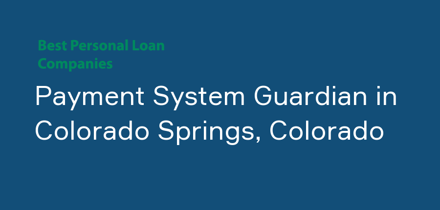 Payment System Guardian in Colorado, Colorado Springs
