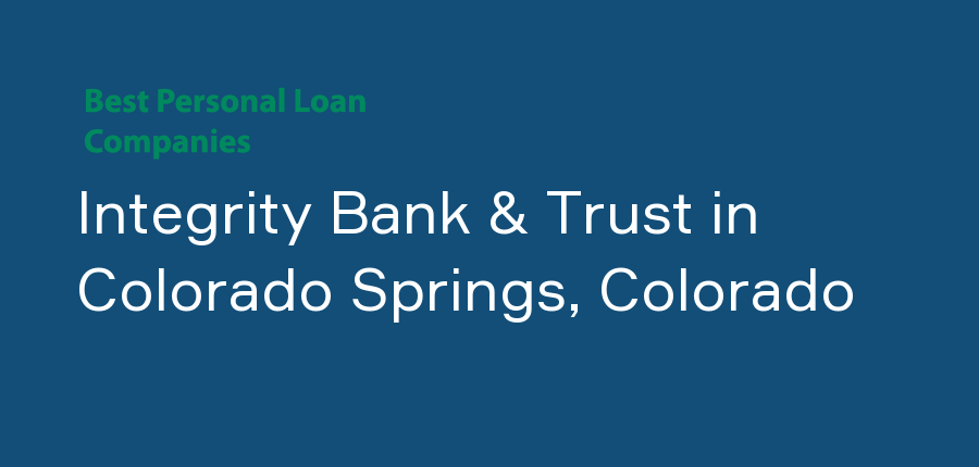 Integrity Bank & Trust in Colorado, Colorado Springs