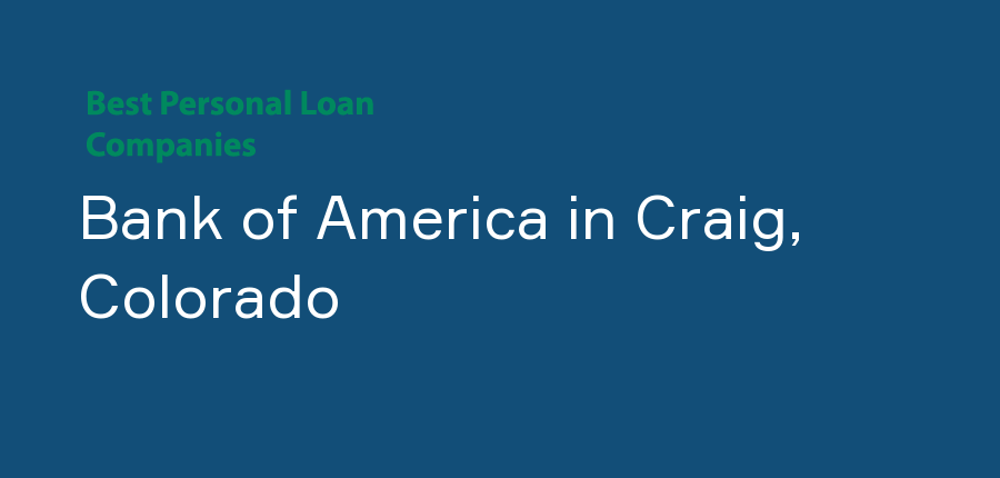 Bank of America in Colorado, Craig