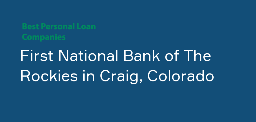 First National Bank of The Rockies in Colorado, Craig