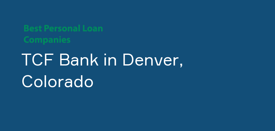 TCF Bank in Colorado, Denver