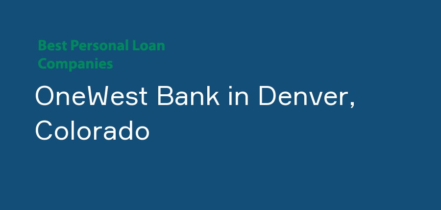 OneWest Bank in Colorado, Denver