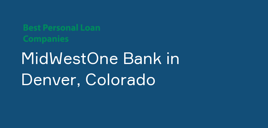 MidWestOne Bank in Colorado, Denver