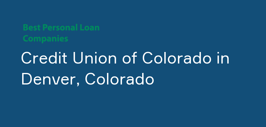 Credit Union of Colorado in Colorado, Denver