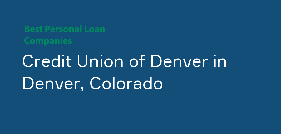 Credit Union of Denver in Colorado, Denver