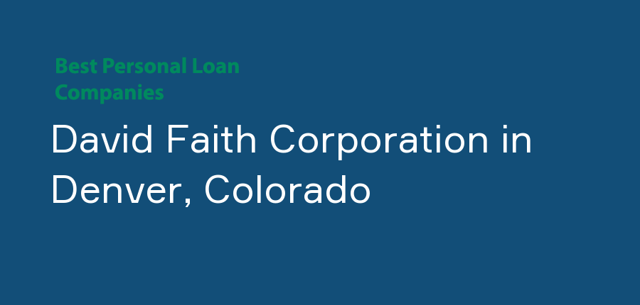 David Faith Corporation in Colorado, Denver