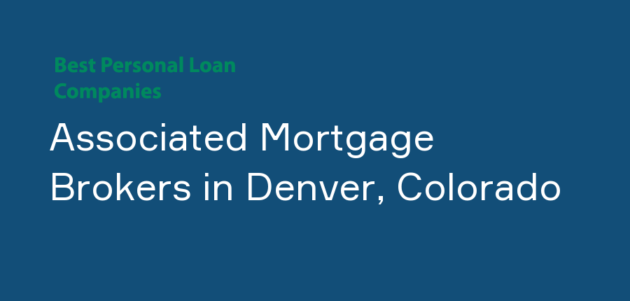 Associated Mortgage Brokers in Colorado, Denver