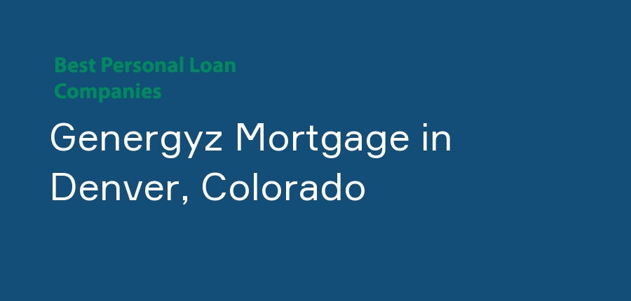 Genergyz Mortgage in Colorado, Denver