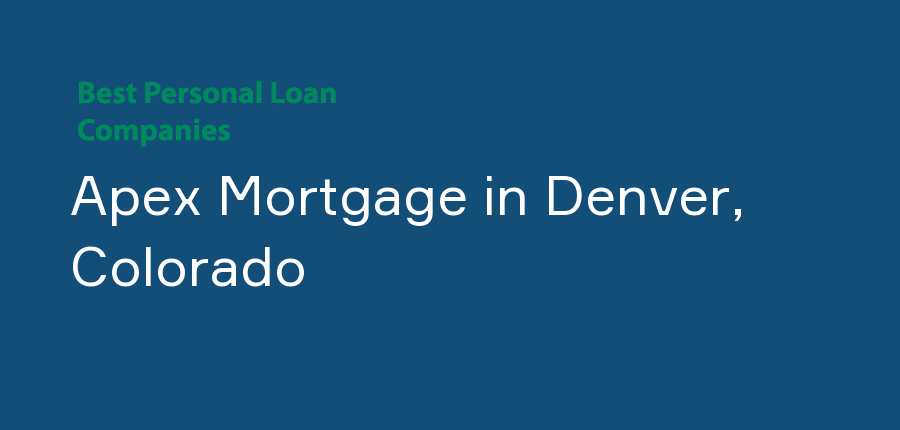 Apex Mortgage in Colorado, Denver