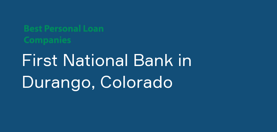 First National Bank in Colorado, Durango