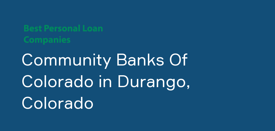 Community Banks Of Colorado in Colorado, Durango