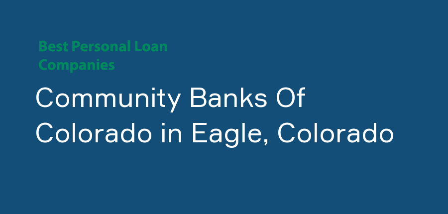 Community Banks Of Colorado in Colorado, Eagle