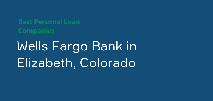 Wells Fargo Bank in Colorado, Elizabeth
