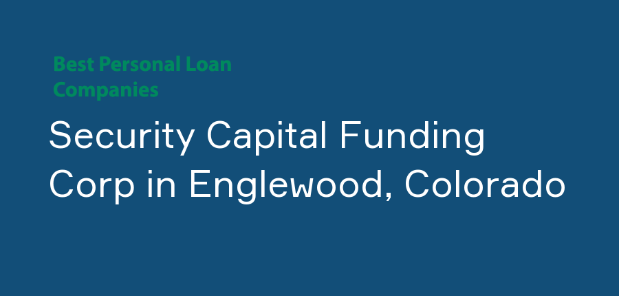 Security Capital Funding Corp in Colorado, Englewood