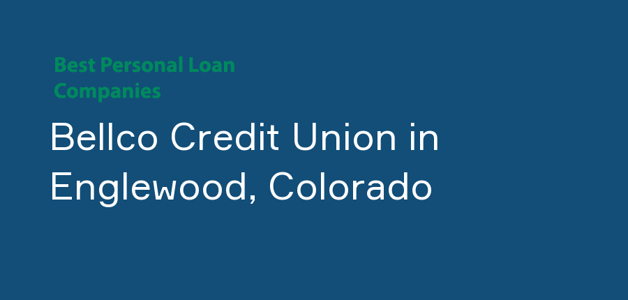 Bellco Credit Union in Colorado, Englewood