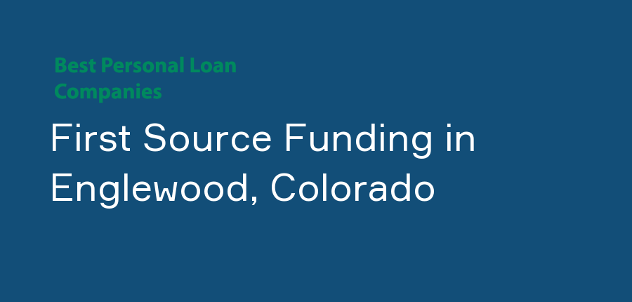 First Source Funding in Colorado, Englewood