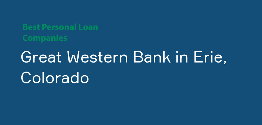 Great Western Bank in Colorado, Erie