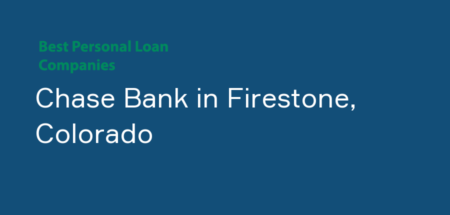 Chase Bank in Colorado, Firestone