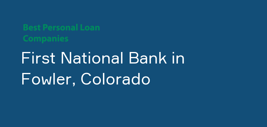 First National Bank in Colorado, Fowler