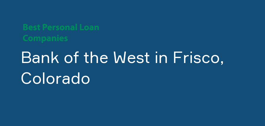 Bank of the West in Colorado, Frisco