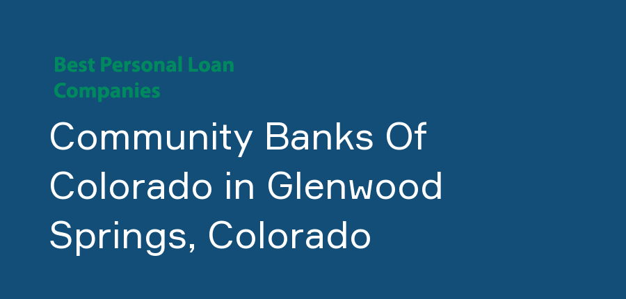Community Banks Of Colorado in Colorado, Glenwood Springs