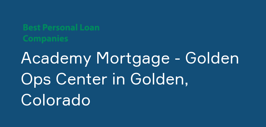 Academy Mortgage - Golden Ops Center in Colorado, Golden
