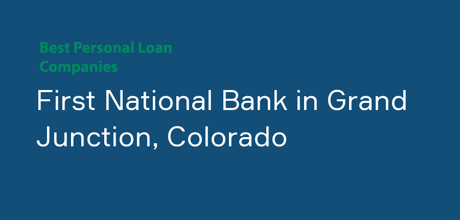 First National Bank in Colorado, Grand Junction