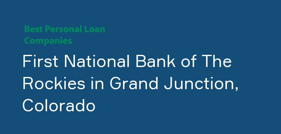 First National Bank of The Rockies in Colorado, Grand Junction