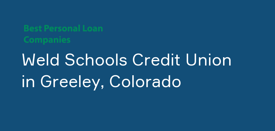 Weld Schools Credit Union in Colorado, Greeley