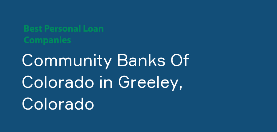 Community Banks Of Colorado in Colorado, Greeley