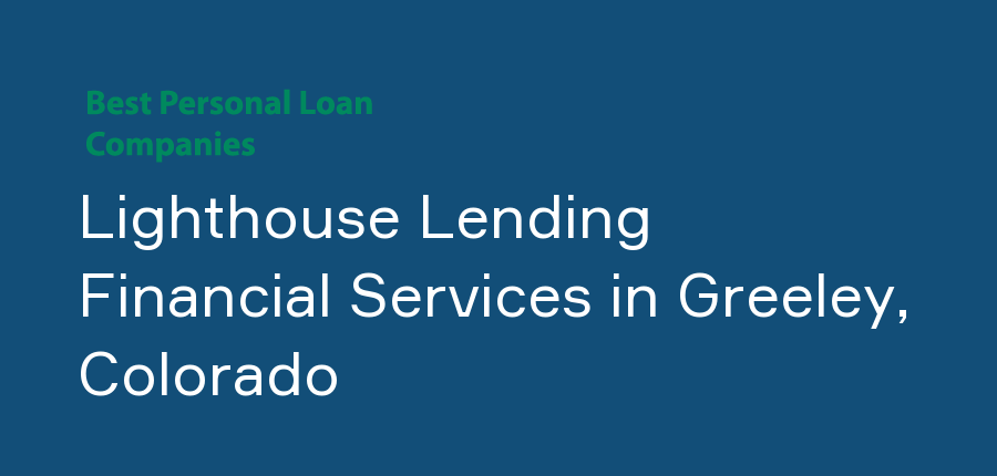 Lighthouse Lending Financial Services in Colorado, Greeley