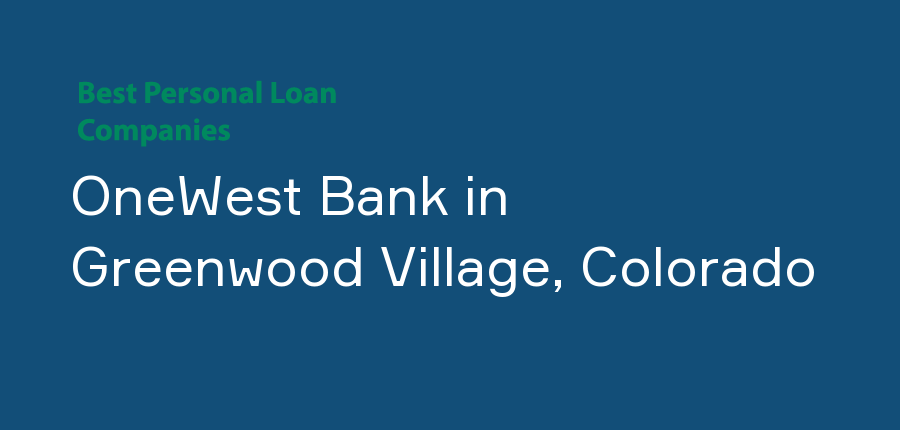 OneWest Bank in Colorado, Greenwood Village