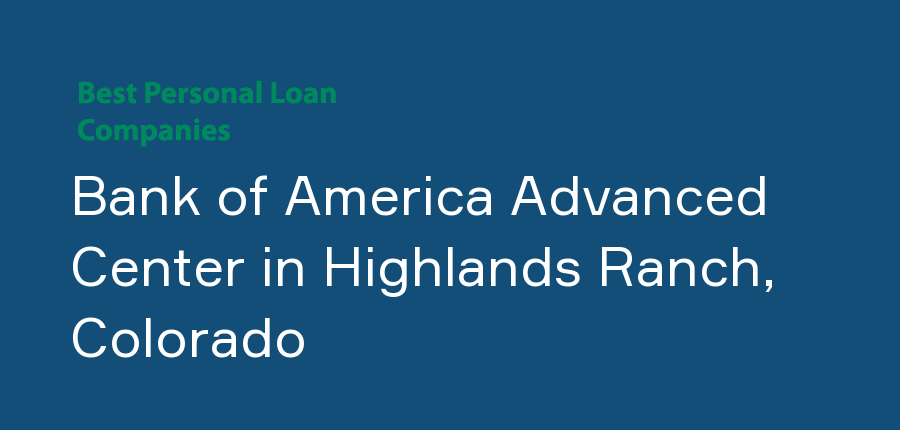Bank of America Advanced Center in Colorado, Highlands Ranch