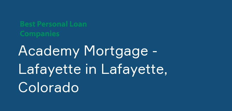 Academy Mortgage - Lafayette in Colorado, Lafayette