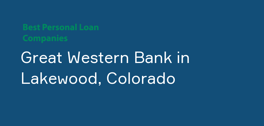 Great Western Bank in Colorado, Lakewood