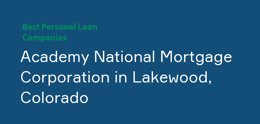 Academy National Mortgage Corporation in Colorado, Lakewood