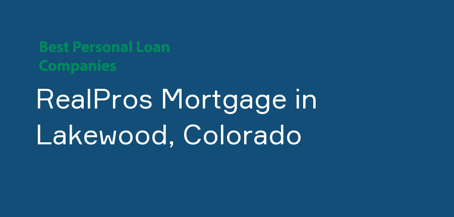 RealPros Mortgage in Colorado, Lakewood
