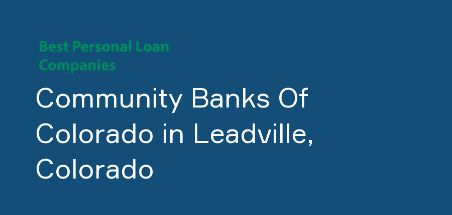 Community Banks Of Colorado in Colorado, Leadville