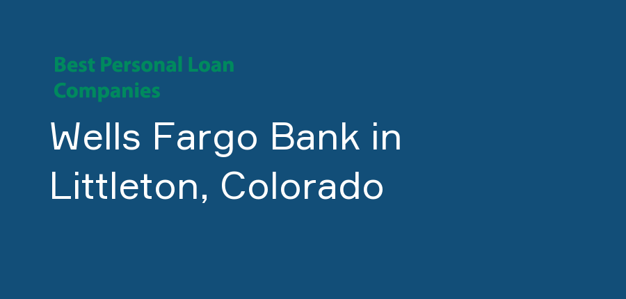Wells Fargo Bank in Colorado, Littleton