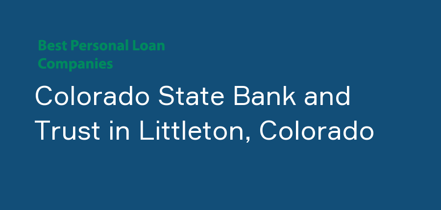 Colorado State Bank and Trust in Colorado, Littleton