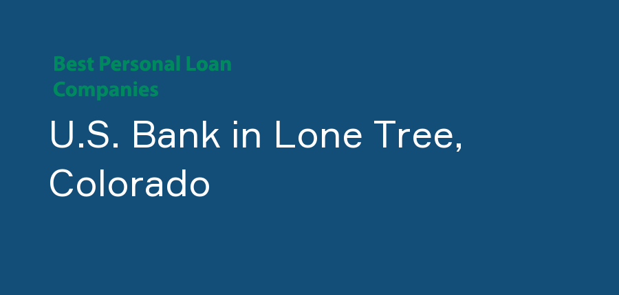 U.S. Bank in Colorado, Lone Tree