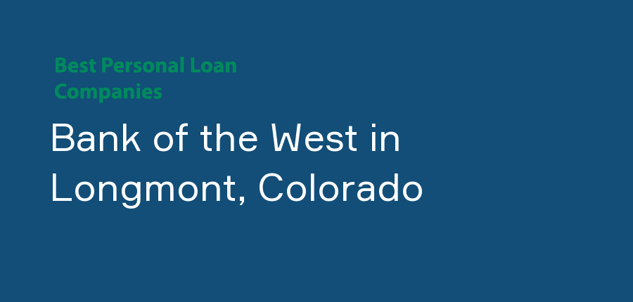 Bank of the West in Colorado, Longmont