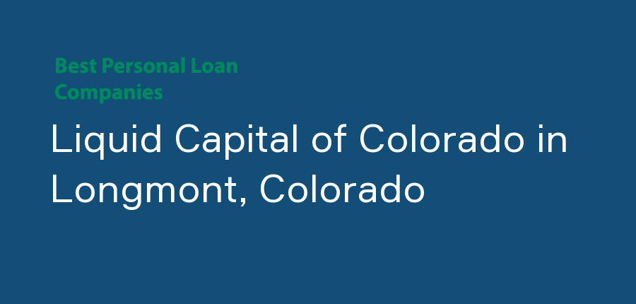 Liquid Capital of Colorado in Colorado, Longmont