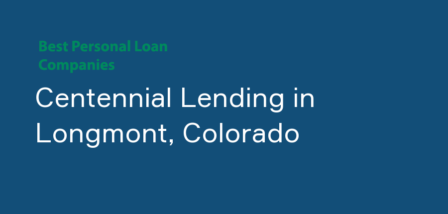 Centennial Lending in Colorado, Longmont